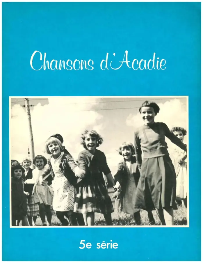 Chansons d'Acadie Cahier 5 Volume 1