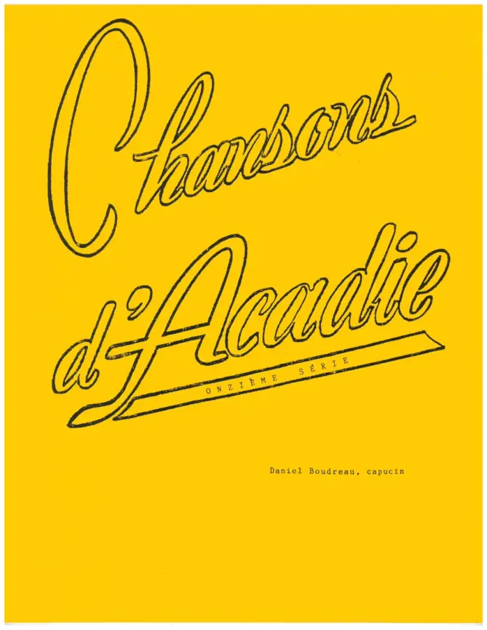 Chansons d'Acadie Cahier 11 Volume 1